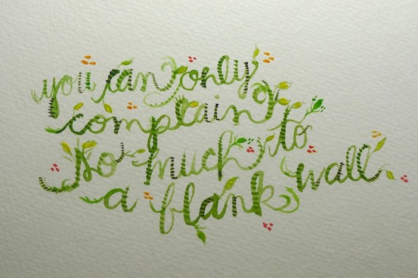 you can only complain so much to a blank wall